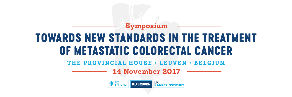 Towards New Standards in the Treatment of Metastatic Colorectal Cancer - November 14, 2017 - Leuven