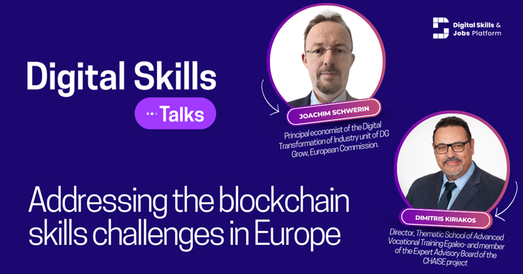 Digital Skills Talks series - Addressing the blockchain skills challenges in Europe