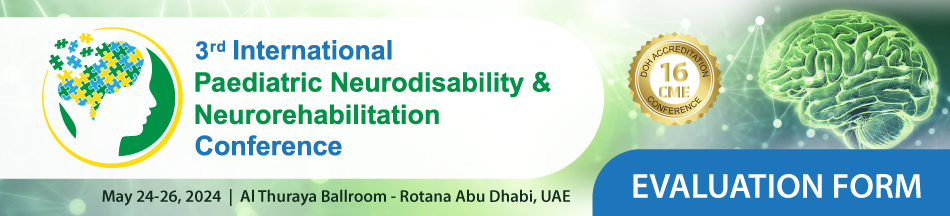 3rd International Paediatric Neurodisability and Neurorehabilitation Conference (May 24 - 26, 2024)