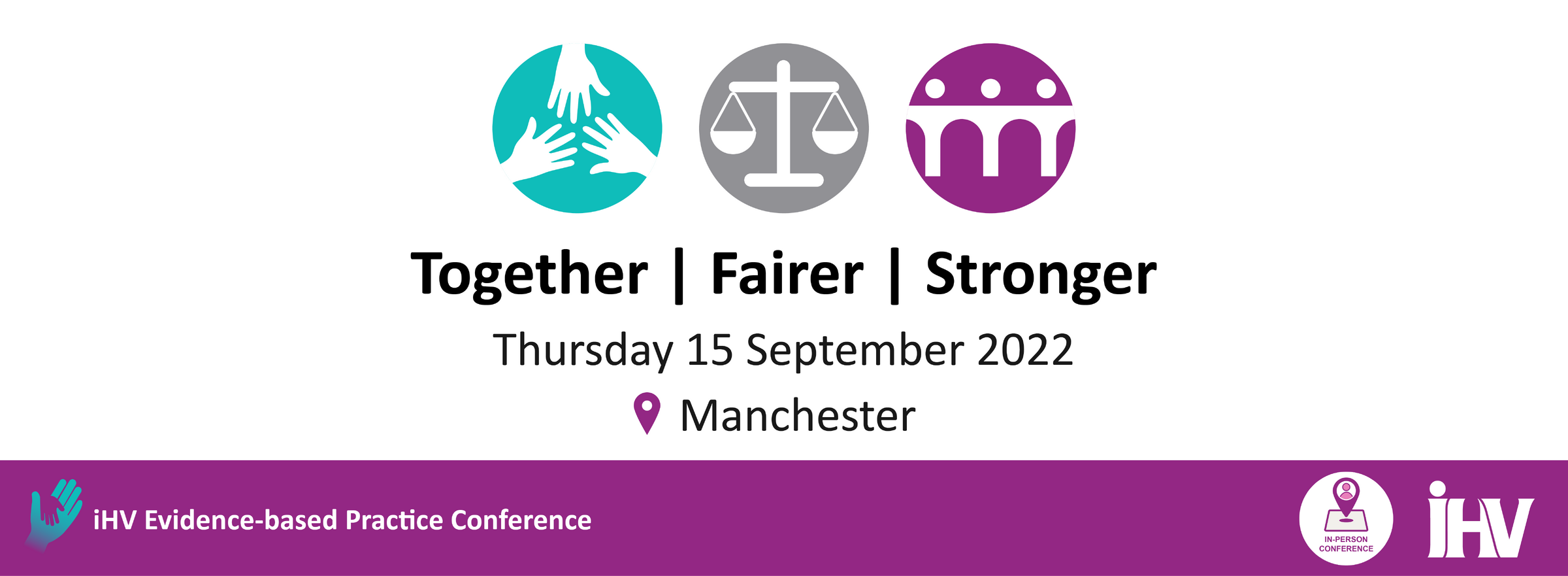 iHV Evidence-based Practice Conference: Together | Fairer | Stronger