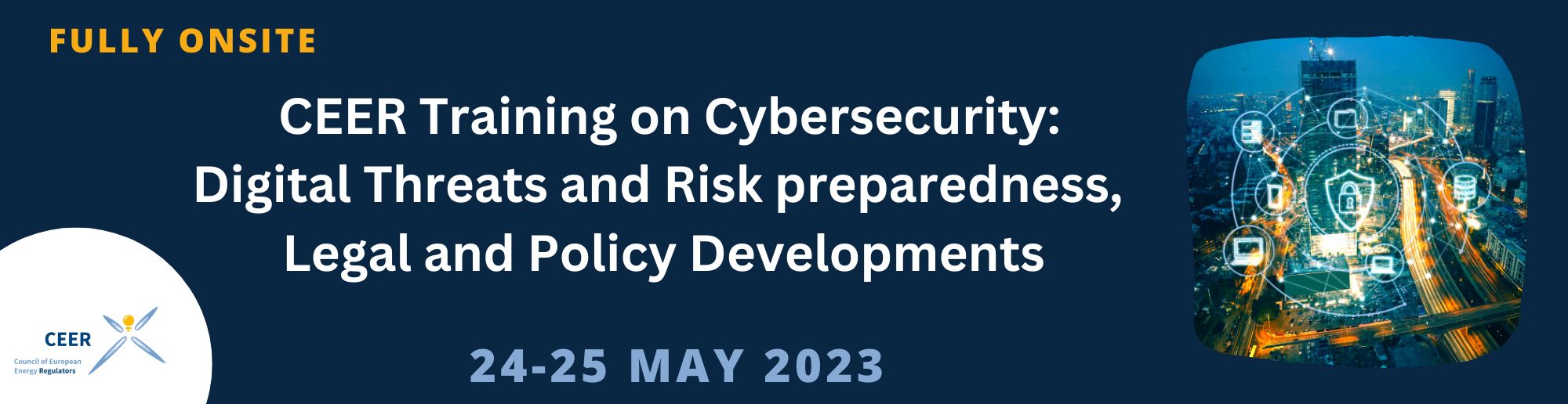 Training on Cybersecurity: Digital Threats Risk Preparedness, Legal and Policy Developments