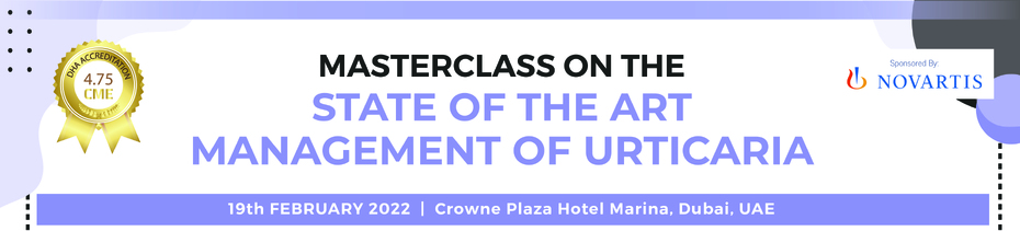 Masterclass On The State Of The Art Management Chronic Urticaria (Feb 19, 2022)