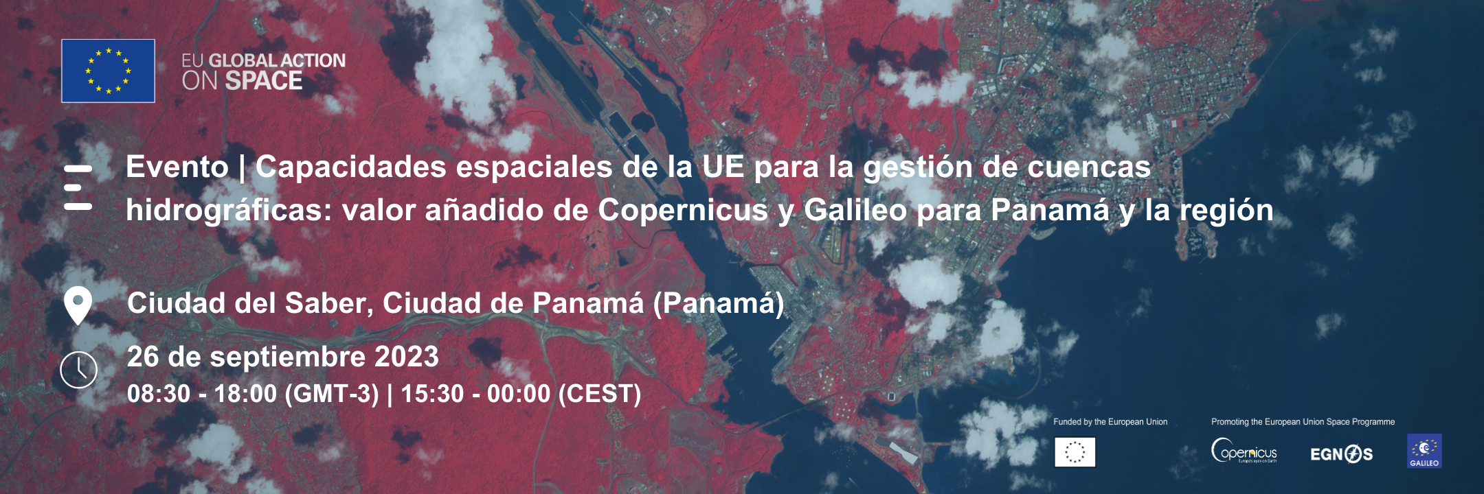 Capacidades espaciales de la UE para la gestión de cuencas hidrográficas: valor añadido de Copernicus y Galileo para Panamá y la región