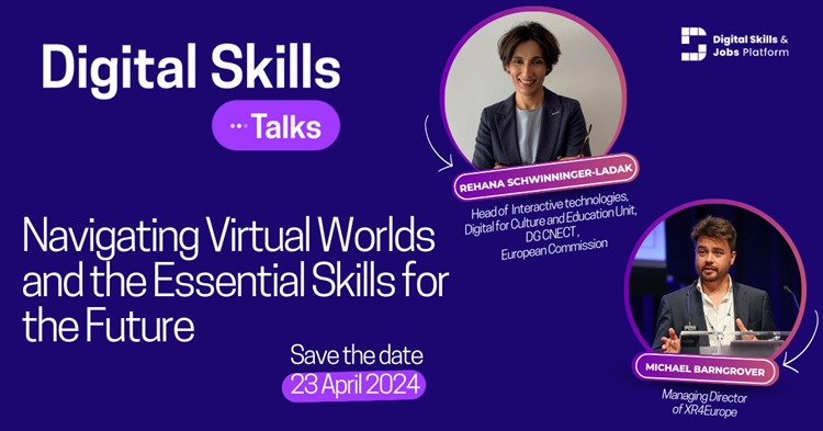 Digital Skills Talks series - Navigating Virtual Worlds and the Essential Skills for the Future