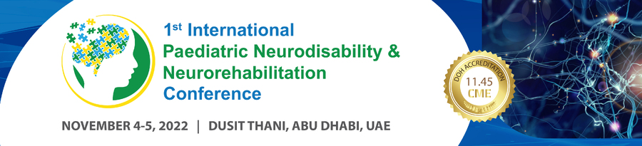 2 Days - 1st International Paediatric Neurodisability and Neurorehabilitation Conference (Nov 4-5, 2022)