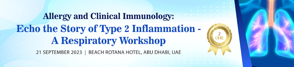 Allergy and Clinical Immunology: Echo the Story of Type 2 Inflammation - A Respiratory Workshop (Sept 21. 2023)