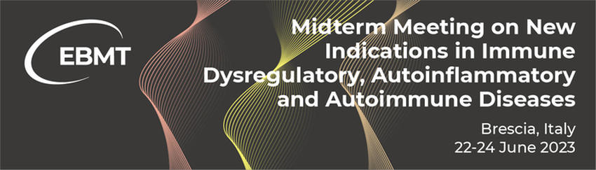 Midterm Meeting on ​New indications in Immune Dysregulatory, Autoinflammatory and Autoimmune Diseases