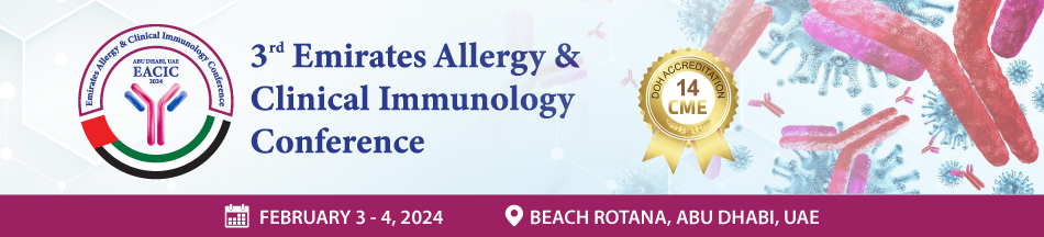 2 Days - 3rd Emirates Allergy and Clinical Immunology Conference (February 3 - 4, 2024)