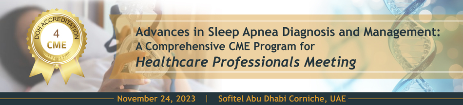 Advances in Sleep Apnea Diagnosis and Management: A Comprehensive CME Program for Healthcare Professionals Meeting - November 24, 2023