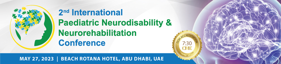 Day 2 - 2nd International Paediatric Neurodisability & Neurorehabilitation Conference (May 27, 2023)