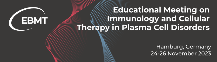 CMWP & CTIWP Educational Meeting on Immunology and cellular therapy in plasma cell disorders 2023