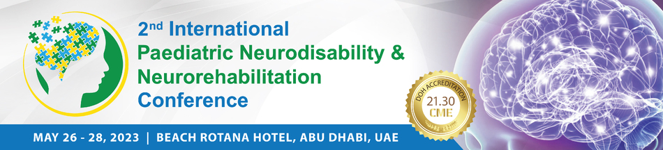 3 Days - 2nd International Paediatric Neurodisability & Neurorehabilitation Conference (May 26-28, 2023)