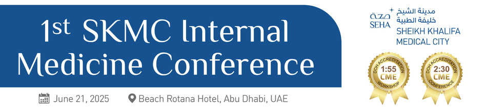 1st SKMC Internal Medicine Conference - June 21, 2025 (4:25 CME)