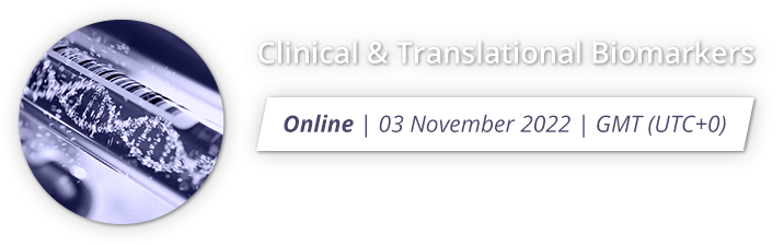 Clinical and Translational Biomarkers: Online