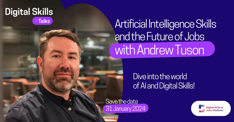 Digital Skills Talks series - Artificial Intelligence Skills and the Future of Jobs