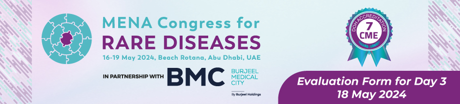 Day 3 - MENA Congress for Rare Diseases (May 18, 2024)
