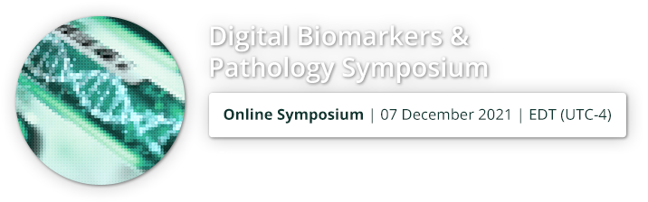 Digital Biomarkers & Pathology Symposium