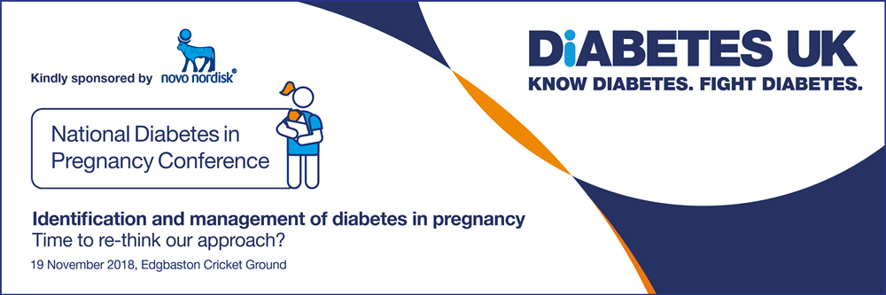 The 7th National Diabetes in Pregnancy Conference 2018