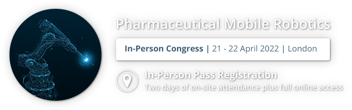Pharmaceutical Mobile Robotics Congress: In Person Pass Registration
