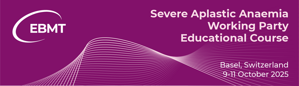 Severe Aplastic Anaemia Working Party Educational Course