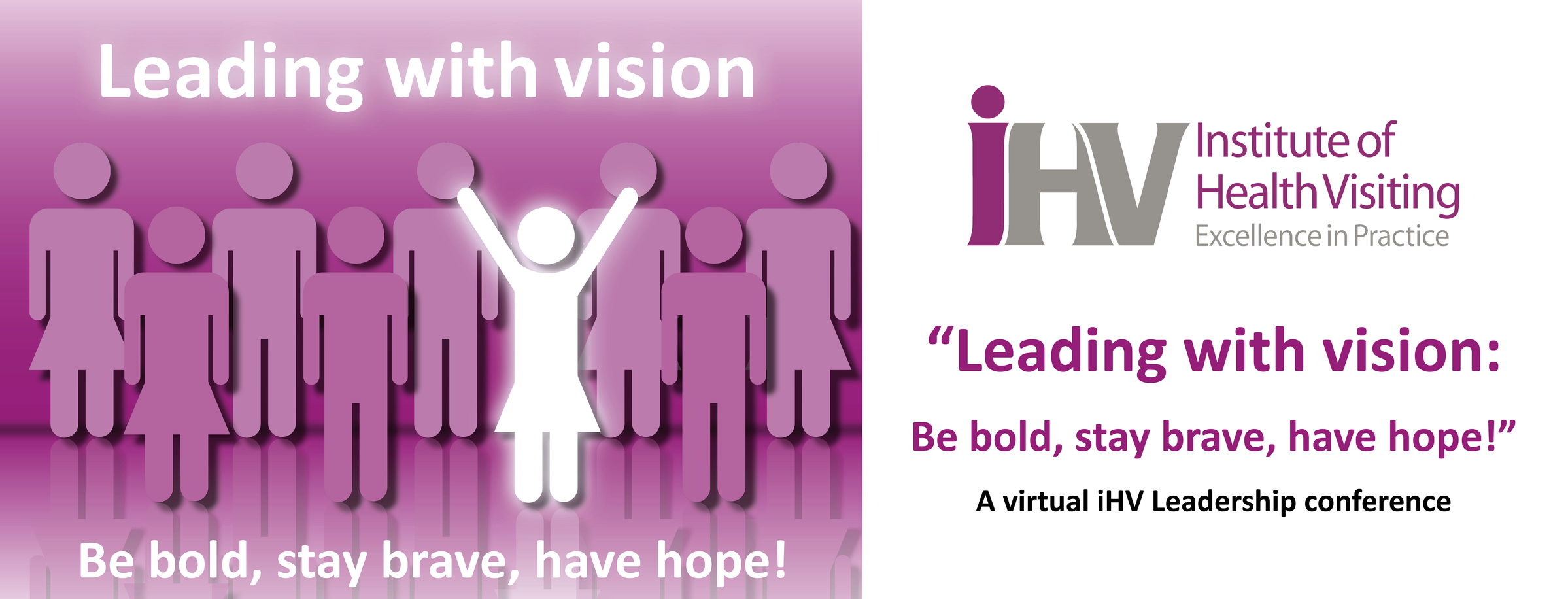 iHV Leadership conference: Leading with Vision- be bold, stay brave, have hope!