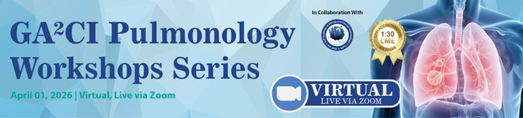 GA²CI Pulmonology Workshops Series 1 - April 1, 2026 (1:30 CME)