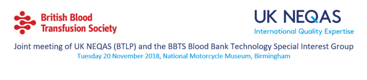 UK NEQAS (BTLP)/ BBTS SIG Joint Annual Meeting 2018